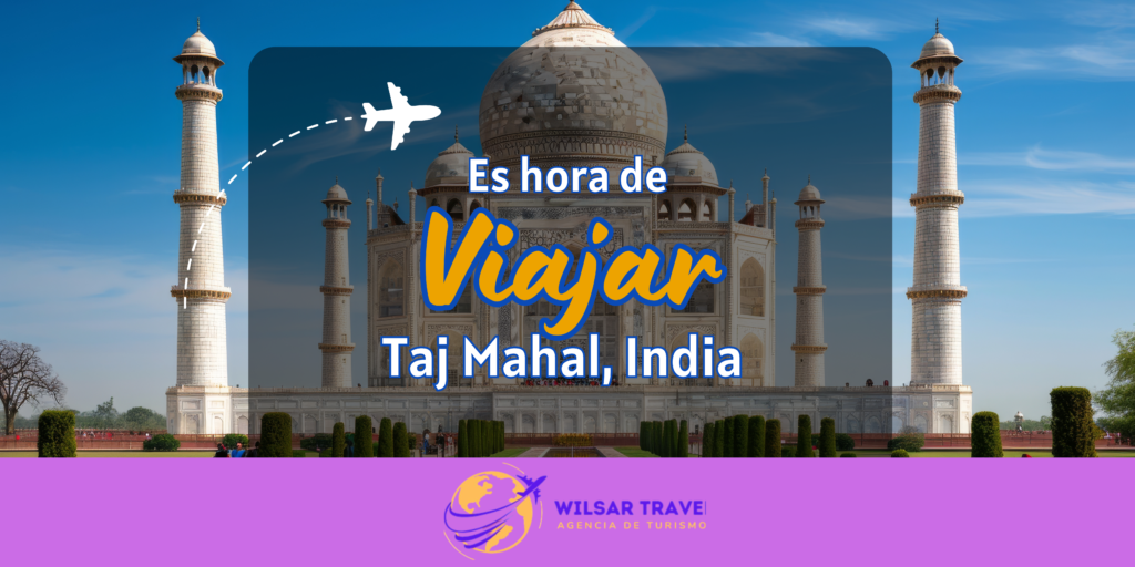 Wilsar Travel - Reserva de Hoteles, Reserva en Taj Mahal, India. Compra ahora.